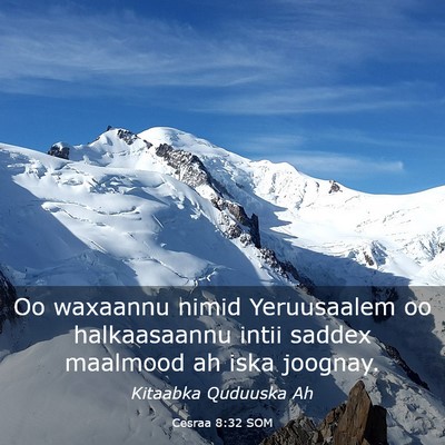 Picture 03 - Cesraa 8:32 SOM - Oo waxaannu nimid Yeruusaalem oo halkaasaannu - Bible Verse Picture