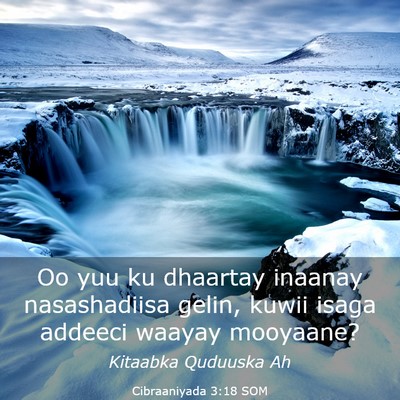 Picture 03 - Cibraaniyada 3:18 SOM - Oo yuu ku dhaartay inaanay nasashadiisa gelin, - Bible Verse Picture