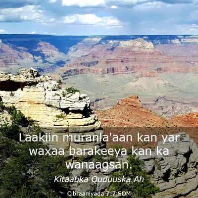 Picture 03 - Cibraaniyada 7:7 SOM - Laakiin muranla'aan kan yar waxaa barakeeya kan - Bible Verse Picture