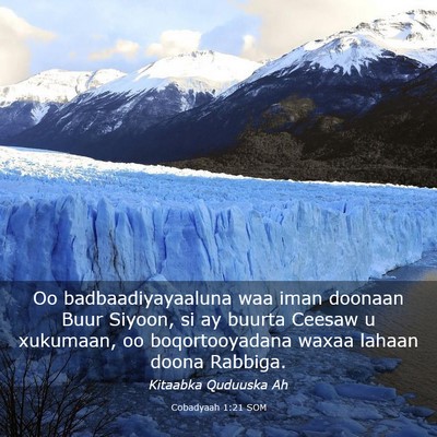 Picture 03 - Cobadyaah 1:21 SOM - Oo badbaadiyayaaluna waa iman doonaan Buur - Bible Verse Picture