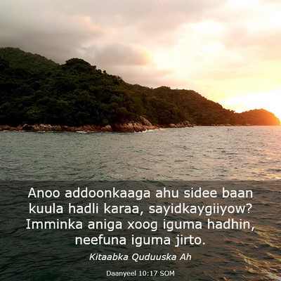 Picture 03 - Daanyeel 10:17 SOM - Anoo addoonkaaga ahu sidee baan kuula hadli - Bible Verse Picture