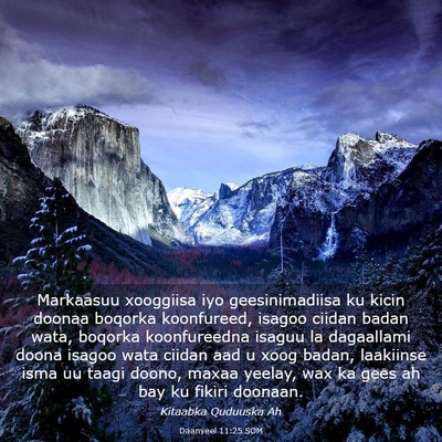 Picture 03 - Daanyeel 11:25 SOM - Markaasuu xooggiisa iyo geesinimadiisa ku kicin - Bible Verse Picture