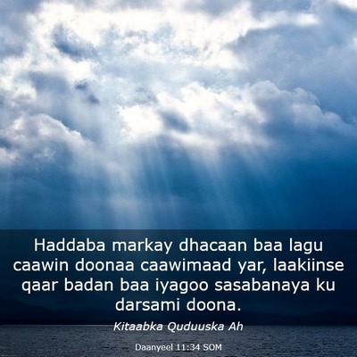 Picture 03 - Daanyeel 11:34 SOM - Haddaba markay dhacaan baa lagu caawin doonaa - Bible Verse Picture