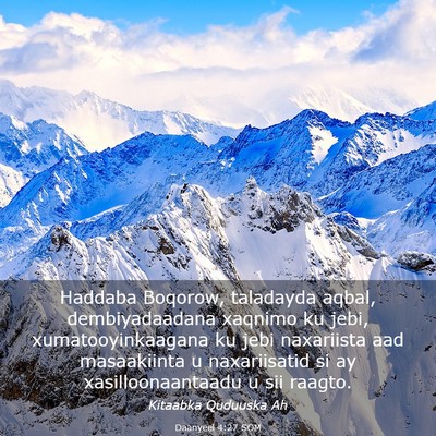 Picture 03 - Daanyeel 4:27 SOM - Haddaba Boqorow, taladayda aqbal, dembiyadaadana - Bible Verse Picture