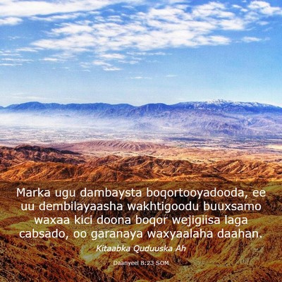 Picture 03 - Daanyeel 8:23 SOM - Marka ugu dambaysta boqortooyadooda, ee uu - Bible Verse Picture