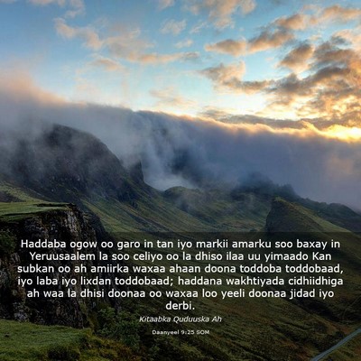 Picture 03 - Daanyeel 9:25 SOM - Haddaba ogow oo garo in tan iyo markii amarku soo - Bible Verse Picture