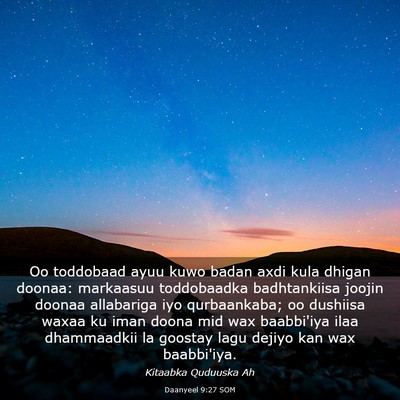 Picture 03 - Daanyeel 9:27 SOM - Oo toddobaad ayuu kuwo badan axdi kula dhigan - Bible Verse Picture