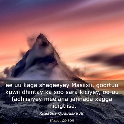Picture 03 - Efesos 1:20 SOM - ee uu kaga shaqeeyey Masiixii, goortuu kuwii - Bible Verse Picture