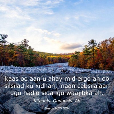 Picture 03 - Efesos 6:20 SOM - kaas oo aan u ahay mid ergo ah oo silsilad ku - Bible Verse Picture
