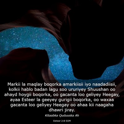 Picture 03 - Esteer 2:8 SOM - Markii la maqlay boqorka amarkiisii iyo - Bible Verse Picture