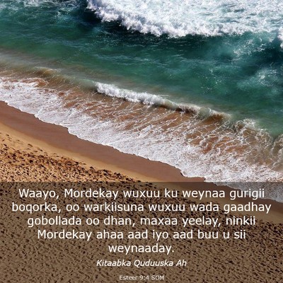 Picture 03 - Esteer 9:4 SOM - Waayo, Mordekay wuxuu ku weynaa gurigii boqorka, - Bible Verse Picture