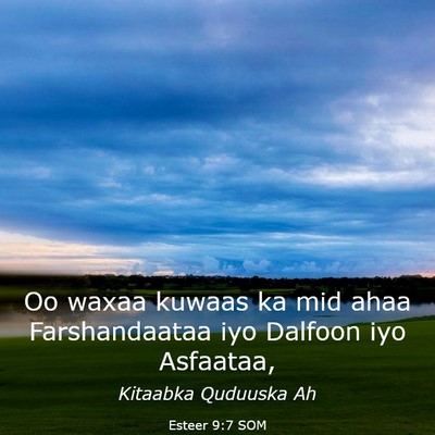 Picture 03 - Esteer 9:7 SOM - Oo waxaa kuwaas ka mid ahaa Farshandaataa iyo - Bible Verse Picture