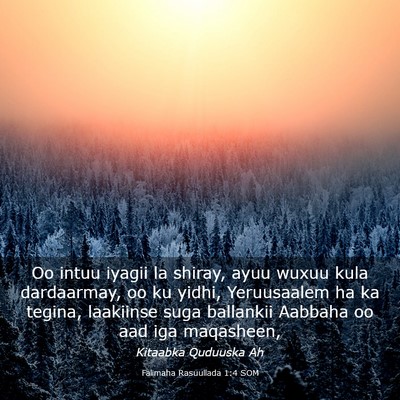 Picture 03 - Falimaha Rasuullada 1:4 SOM - Oo intuu iyagii la shiray, ayuu wuxuu kula - Bible Verse Picture