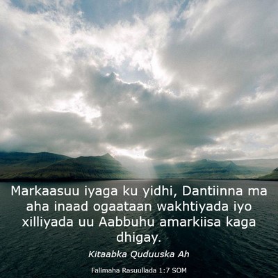 Picture 03 - Falimaha Rasuullada 1:7 SOM - Markaasuu iyaga ku yidhi, Dantiinna ma aha inaad - Bible Verse Picture