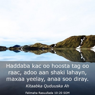 Picture 03 - Falimaha Rasuullada 10:20 SOM - Haddaba kac oo hoosta tag oo raac, adoo aan shaki - Bible Verse Picture
