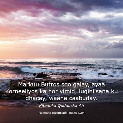 Picture 03 - Falimaha Rasuullada 10:25 SOM - Markuu Butros soo galay, ayaa Korneeliyos ka hor - Bible Verse Picture