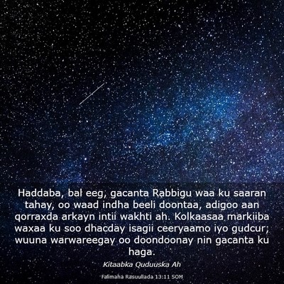 Picture 03 - Falimaha Rasuullada 13:11 SOM - Haddaba, bal eeg, gacanta Rabbigu waa ku saaran - Bible Verse Picture