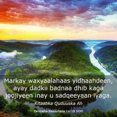 Picture 03 - Falimaha Rasuullada 14:18 SOM - Markay waxyaalahaas yidhaahdeen, ayay dadkii - Bible Verse Picture