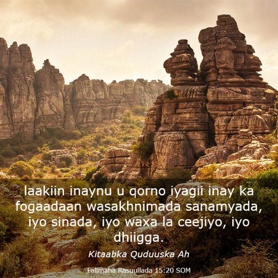 Picture 03 - Falimaha Rasuullada 15:20 SOM - laakiin inaynu u qorno iyagii inay ka fogaadaan - Bible Verse Picture