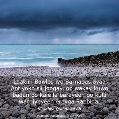 Picture 03 - Falimaha Rasuullada 15:35 SOM - Laakiin Bawlos iyo Barnabas ayaa Antiyokh sii - Bible Verse Picture