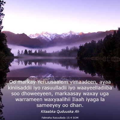Picture 03 - Falimaha Rasuullada 15:4 SOM - Oo markay Yeruusaalem yimaadeen, ayaa kiniisaddii - Bible Verse Picture