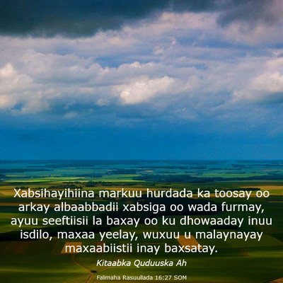 Picture 03 - Falimaha Rasuullada 16:27 SOM - Xabsihayihiina markuu hurdada ka toosay oo arkay - Bible Verse Picture