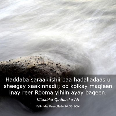Picture 03 - Falimaha Rasuullada 16:38 SOM - Haddaba saraakiishii baa hadalladaas u sheegay - Bible Verse Picture