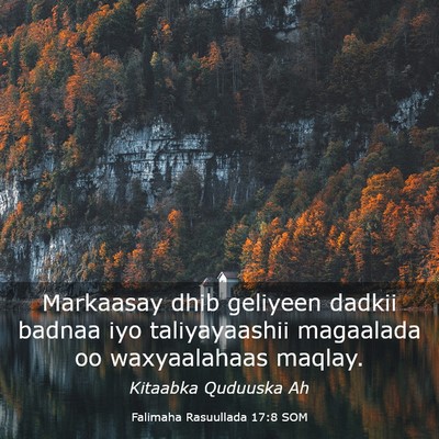 Picture 03 - Falimaha Rasuullada 17:8 SOM - Markaasay dhib geliyeen dadkii badnaa iyo - Bible Verse Picture