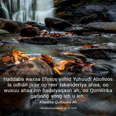 Picture 03 - Falimaha Rasuullada 18:24 SOM - Haddaba waxaa Efesos yimid Yuhuudi Abolloos la - Bible Verse Picture