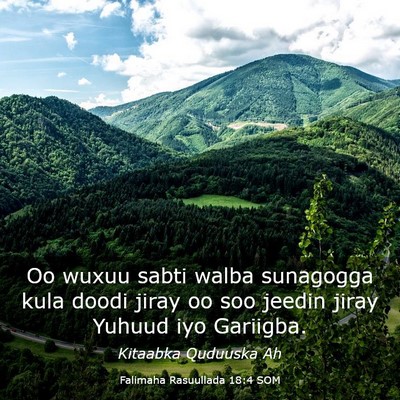 Picture 03 - Falimaha Rasuullada 18:4 SOM - Oo wuxuu sabti walba sunagogga kula doodi jiray - Bible Verse Picture