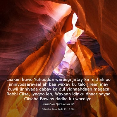 Picture 03 - Falimaha Rasuullada 19:13 SOM - Laakiin kuwo Yuhuudda wareegi jirtay ka mid ah oo - Bible Verse Picture