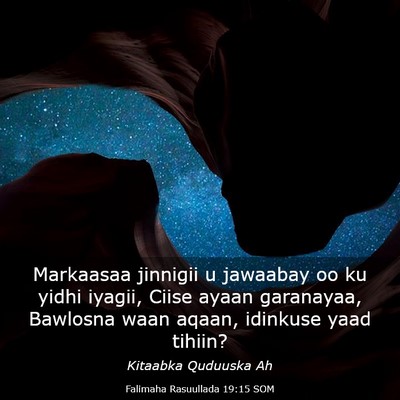 Picture 03 - Falimaha Rasuullada 19:15 SOM - Markaasaa jinnigii u jawaabay oo ku yidhi iyagii, - Bible Verse Picture