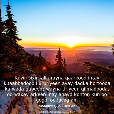 Picture 03 - Falimaha Rasuullada 19:19 SOM - Kuwii sixir fali jirayna qaarkood intay - Bible Verse Picture