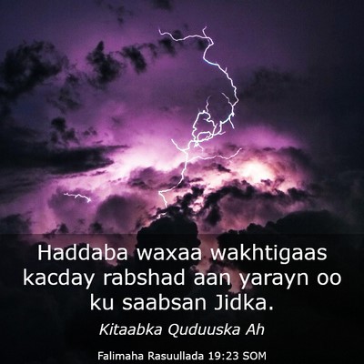 Picture 03 - Falimaha Rasuullada 19:23 SOM - Haddaba waxaa wakhtigaas kacday rabshad aan - Bible Verse Picture