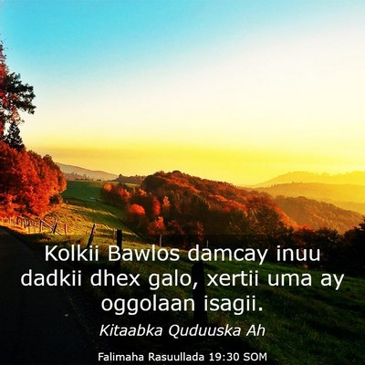 Picture 03 - Falimaha Rasuullada 19:30 SOM - Kolkii Bawlos damcay inuu dadkii dhex galo, - Bible Verse Picture