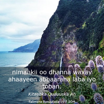 Picture 03 - Falimaha Rasuullada 19:7 SOM - nimankii oo dhanna waxay ahaayeen abbaaraha laba - Bible Verse Picture