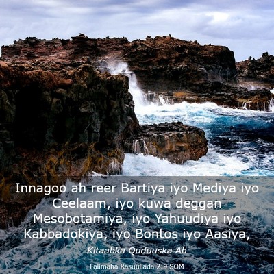 Picture 03 - Falimaha Rasuullada 2:9 SOM - Innagoo ah reer Bartiya iyo Mediya iyo Ceelaam, - Bible Verse Picture