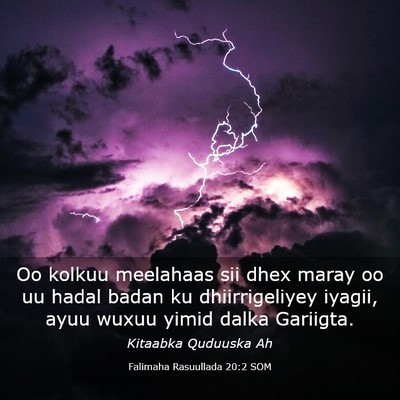 Picture 03 - Falimaha Rasuullada 20:2 SOM - Oo kolkuu meelahaas sii dhex maray oo uu hadal - Bible Verse Picture