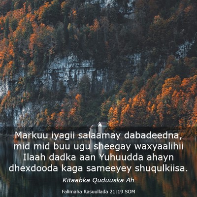 Picture 03 - Falimaha Rasuullada 21:19 SOM - Markuu iyagii salaamay dabadeedna, mid mid buu - Bible Verse Picture