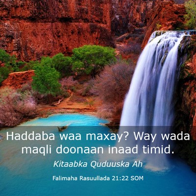 Picture 03 - Falimaha Rasuullada 21:22 SOM - Haddaba waa maxay? Way wada maqli doonaan inaad - Bible Verse Picture