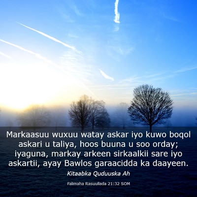 Picture 03 - Falimaha Rasuullada 21:32 SOM - Markaasuu wuxuu watay askar iyo kuwo boqol askari - Bible Verse Picture