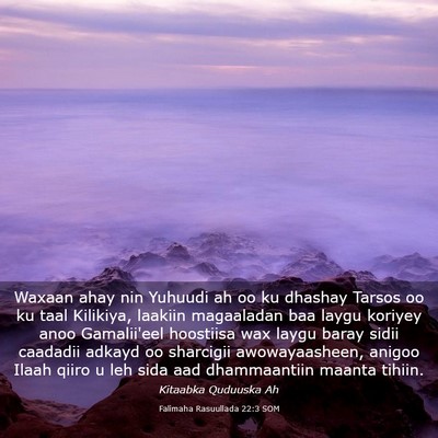 Picture 03 - Falimaha Rasuullada 22:3 SOM - Waxaan ahay nin Yuhuudi ah oo ku dhashay Tarsos - Bible Verse Picture