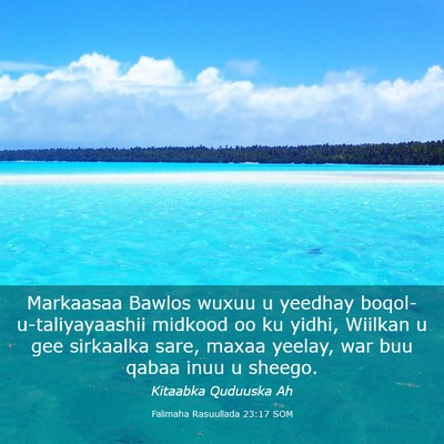 Picture 03 - Falimaha Rasuullada 23:17 SOM - Markaasaa Bawlos wuxuu u yeedhay - Bible Verse Picture