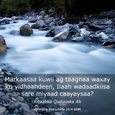 Picture 03 - Falimaha Rasuullada 23:4 SOM - Markaasaa kuwii ag taagnaa waxay ku yidhaahdeen, - Bible Verse Picture