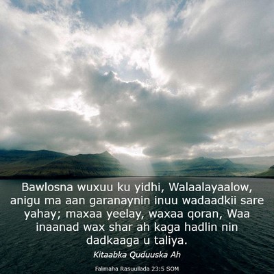 Picture 03 - Falimaha Rasuullada 23:5 SOM - Bawlosna wuxuu ku yidhi, Walaalayaalow, anigu ma - Bible Verse Picture