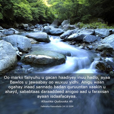 Picture 03 - Falimaha Rasuullada 24:10 SOM - Oo markii taliyuhu u gacan haadiyey inuu hadlo, - Bible Verse Picture