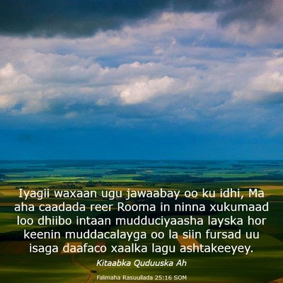 Picture 03 - Falimaha Rasuullada 25:16 SOM - Iyagii waxaan ugu jawaabay oo ku idhi, Ma aha - Bible Verse Picture
