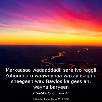 Picture 03 - Falimaha Rasuullada 25:2 SOM - Markaasaa wadaaddadii sare iyo raggii Yuhuudda u - Bible Verse Picture