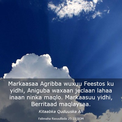 Picture 03 - Falimaha Rasuullada 25:22 SOM - Markaasaa Agribba wuxuu Feestos ku yidhi, Aniguba - Bible Verse Picture