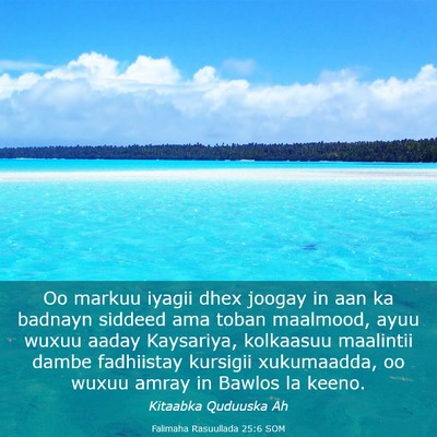 Picture 03 - Falimaha Rasuullada 25:6 SOM - Oo markuu iyagii dhex joogay in aan ka badnayn - Bible Verse Picture